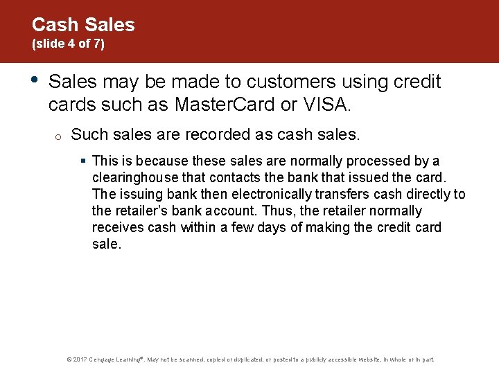 Cash Sales (slide 4 of 7) • Sales may be made to customers using