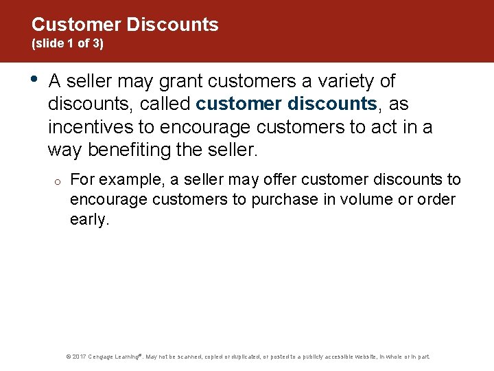 Customer Discounts (slide 1 of 3) • A seller may grant customers a variety