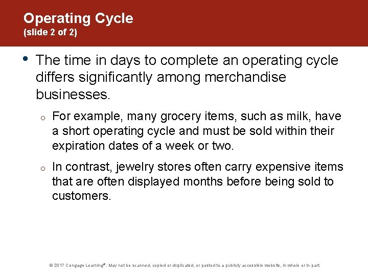 Operating Cycle (slide 2 of 2) • The time in days to complete an