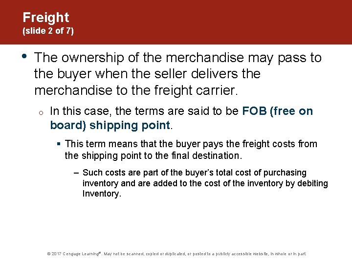 Freight (slide 2 of 7) • The ownership of the merchandise may pass to