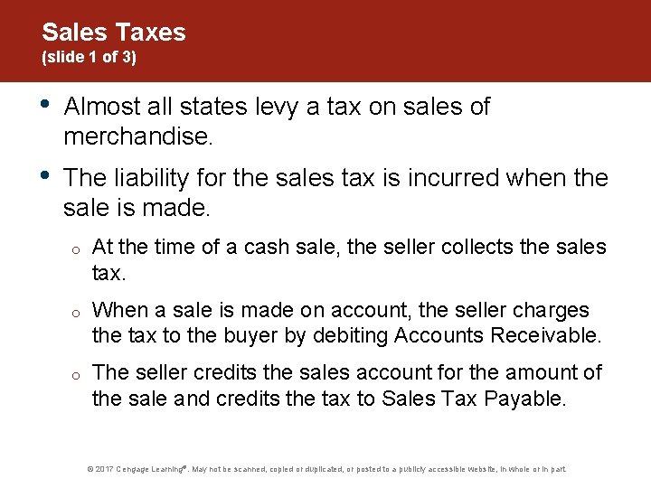 Sales Taxes (slide 1 of 3) • Almost all states levy a tax on