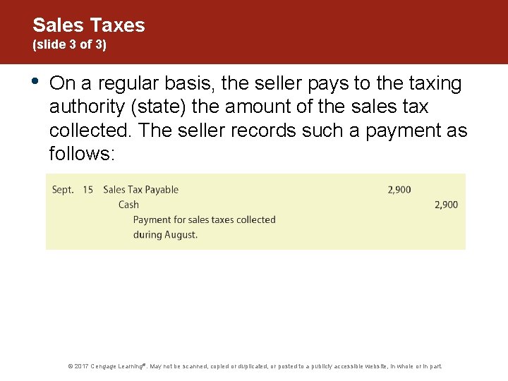 Sales Taxes (slide 3 of 3) • On a regular basis, the seller pays