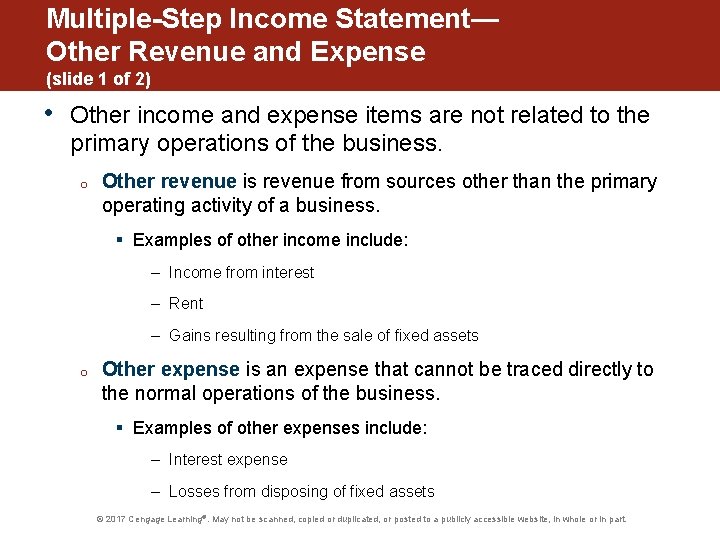 Multiple-Step Income Statement— Other Revenue and Expense (slide 1 of 2) • Other income