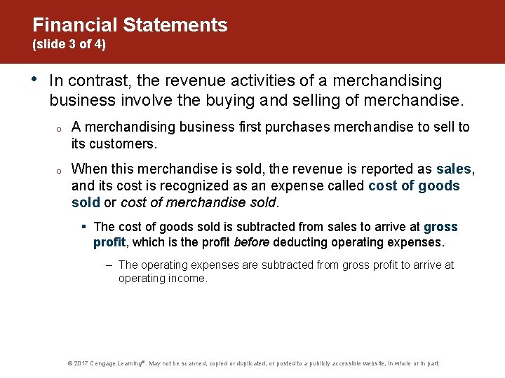 Financial Statements (slide 3 of 4) • In contrast, the revenue activities of a