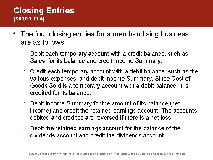 Closing Entries (slide 1 of 4) • The four closing entries for a merchandising