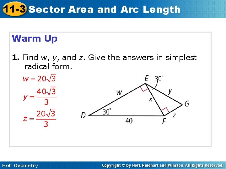 11 -3 Sector Area and Arc Length Warm Up 1. Find w, y, and