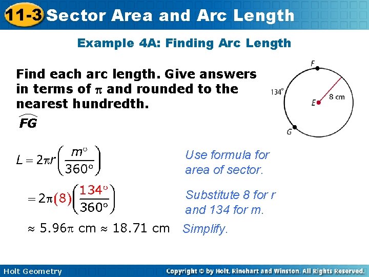 11 -3 Sector Area and Arc Length Example 4 A: Finding Arc Length Find