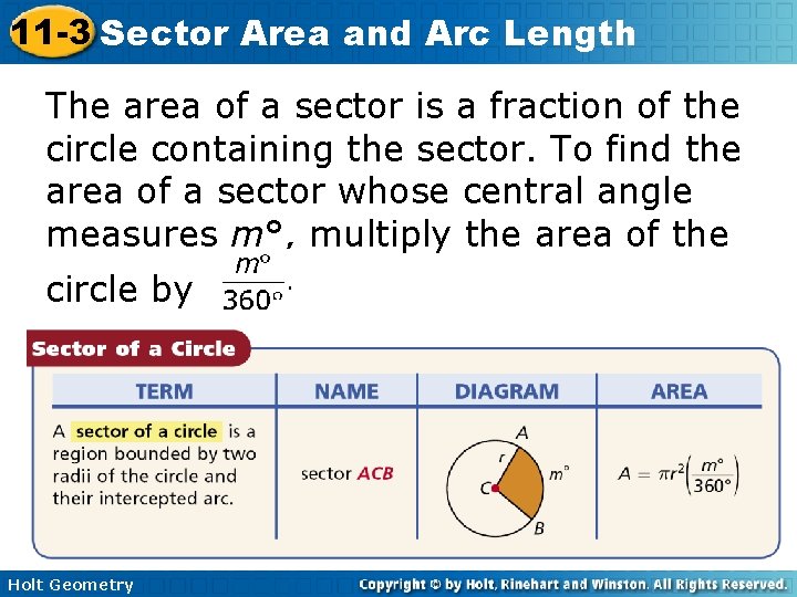 11 -3 Sector Area and Arc Length The area of a sector is a