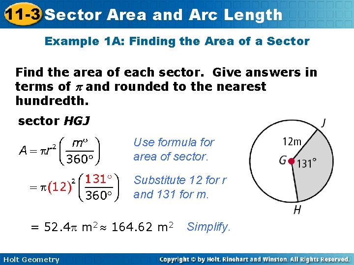 11 -3 Sector Area and Arc Length Example 1 A: Finding the Area of