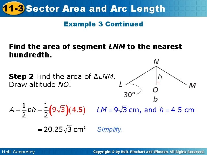 11 -3 Sector Area and Arc Length Example 3 Continued Find the area of