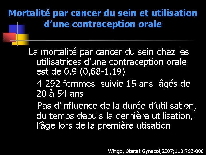 Mortalité par cancer du sein et utilisation d’une contraception orale La mortalité par cancer