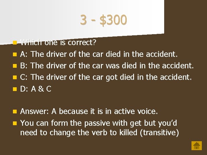 3 - $300 n n n Which one is correct? A: The driver of