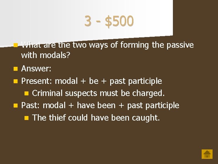 3 - $500 n What are the two ways of forming the passive with