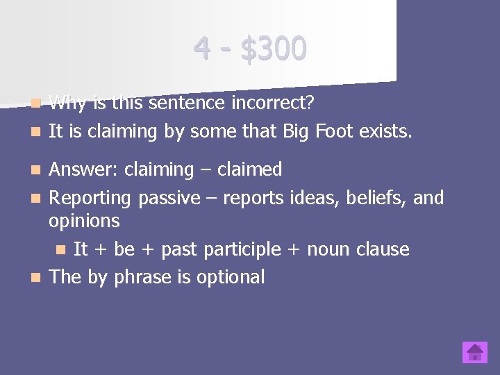 4 - $300 Why is this sentence incorrect? n It is claiming by some