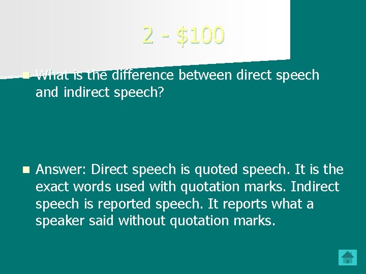 2 - $100 n What is the difference between direct speech and indirect speech?