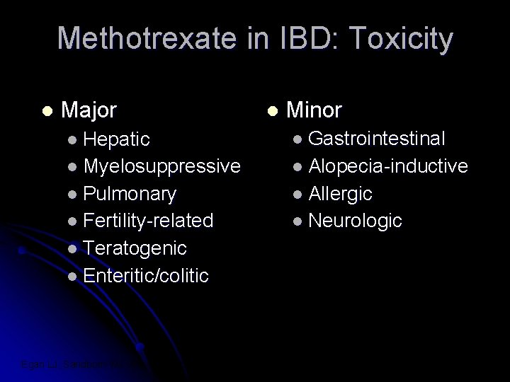 Methotrexate in IBD: Toxicity l Major l Minor l Hepatic l Gastrointestinal l Myelosuppressive