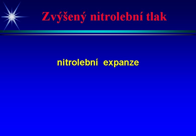 Zvýšený nitrolební tlak nitrolební expanze 