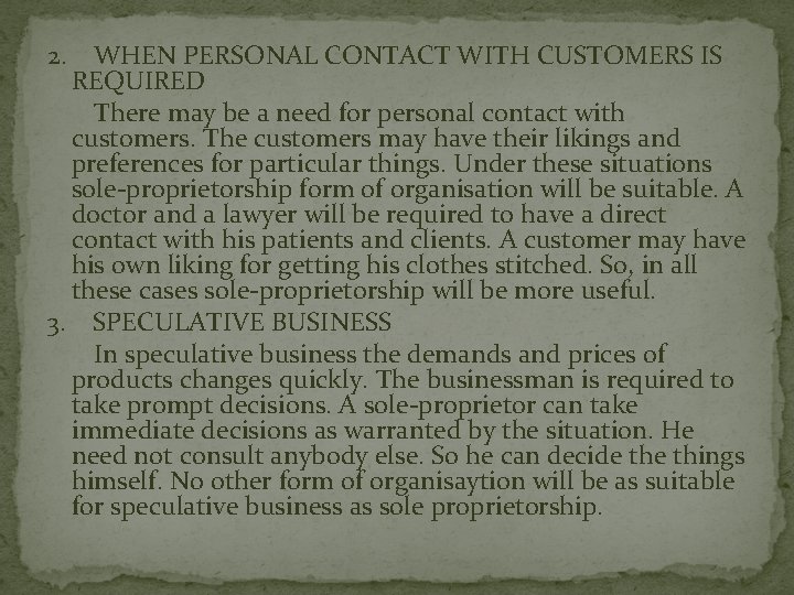 2. WHEN PERSONAL CONTACT WITH CUSTOMERS IS REQUIRED There may be a need for