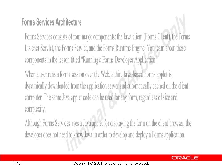 1 -12 Copyright © 2004, Oracle. All rights reserved. 