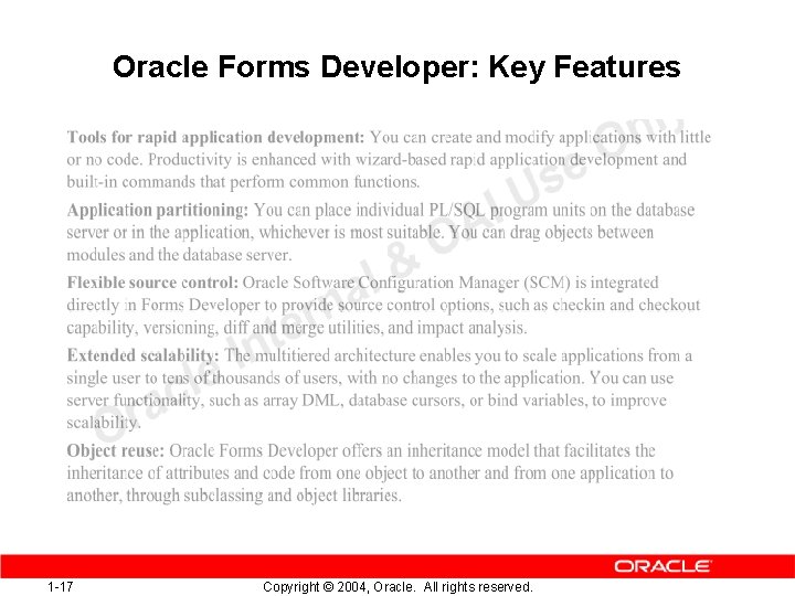 Oracle Forms Developer: Key Features 1 -17 Copyright © 2004, Oracle. All rights reserved.