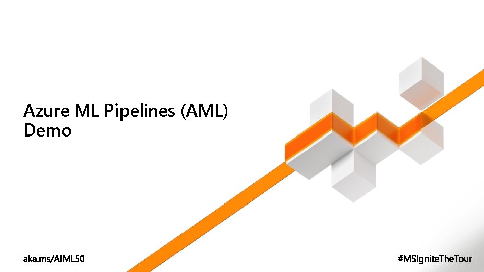 Azure ML Pipelines (AML) Demo 