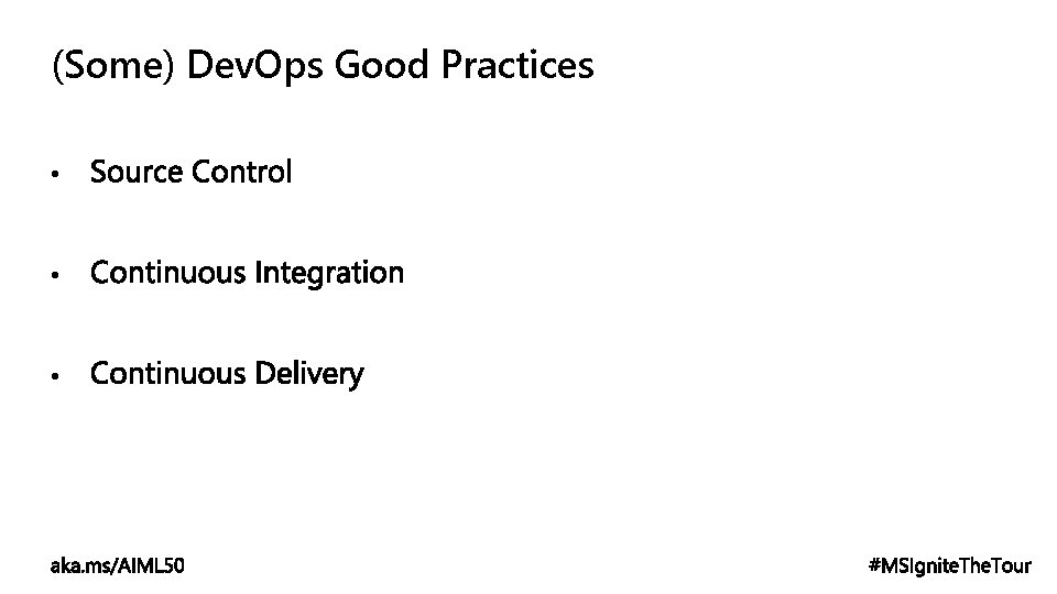 (Some) Dev. Ops Good Practices • • • 