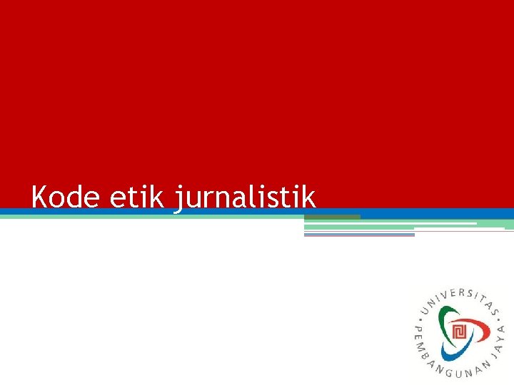 Kode etik jurnalistik 
