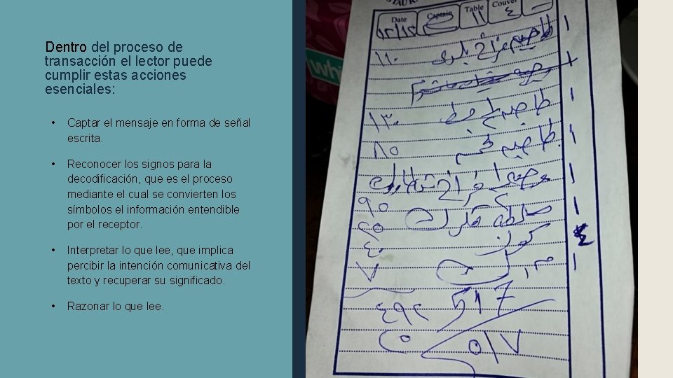 Dentro del proceso de transacción el lector puede cumplir estas acciones esenciales: • Captar