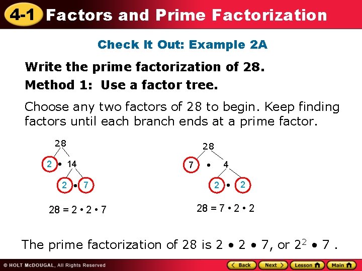 4 -1 Factors and Prime Factorization Check It Out: Example 2 A Write the