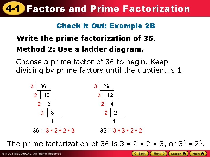 4 -1 Factors and Prime Factorization Check It Out: Example 2 B Write the