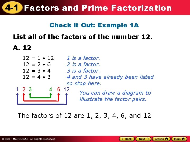 4 -1 Factors and Prime Factorization Check It Out: Example 1 A List all