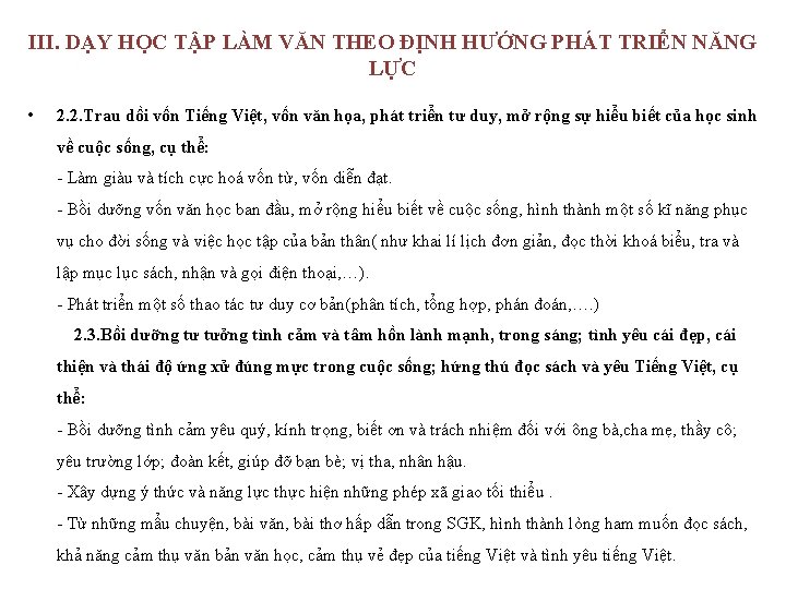 III. DẠY HỌC TẬP LÀM VĂN THEO ĐỊNH HƯỚNG PHÁT TRIỂN NĂNG LỰC •