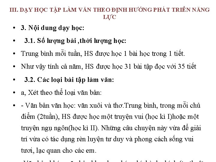 III. DẠY HỌC TẬP LÀM VĂN THEO ĐỊNH HƯỚNG PHÁT TRIỂN NĂNG LỰC •