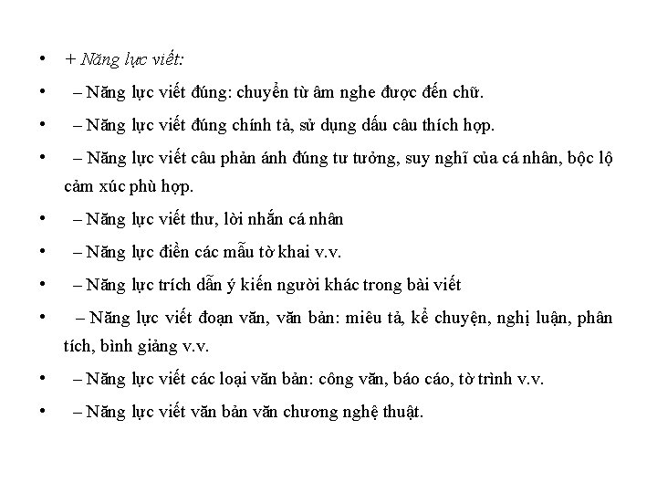  • + Năng lực viết: • – Năng lực viết đúng: chuyển từ