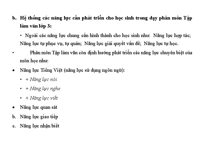 b. Hệ thống các năng lực cần phát triển cho học sinh trong dạy
