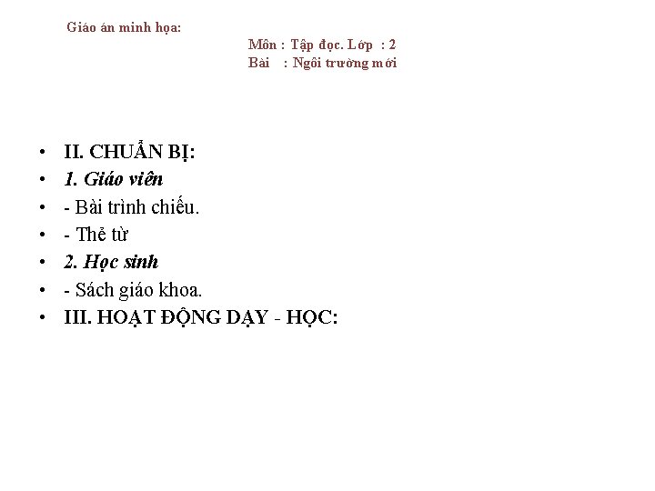 Giáo án minh họa: Môn : Tập đọc. Lớp : 2 Bài : Ngôi