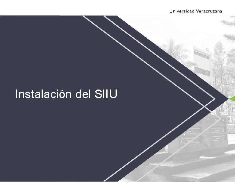 Instalación del SIIU Instalación del SIIU