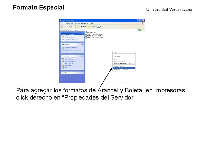 Formato Especial Para agregar los formatos de Arancel y Boleta, en Impresoras click derecho Formato Especial Para agregar los formatos de Arancel y Boleta, en Impresoras click derecho