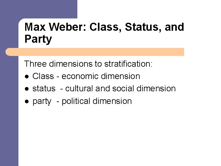 Weber s Theory Of Social Class