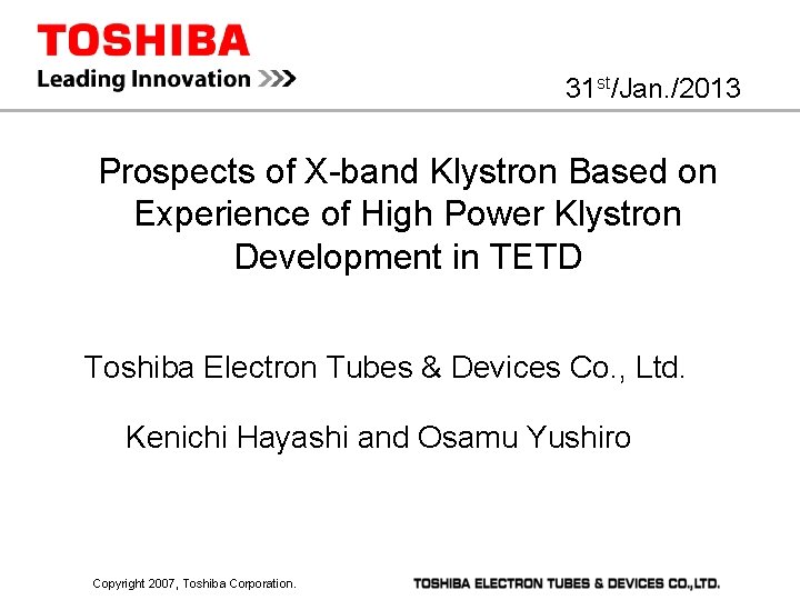 31 st/Jan. /2013 Prospects of X-band Klystron Based on Experience of High Power Klystron