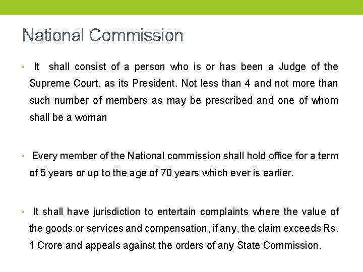 National Commission • It shall consist of a person who is or has been