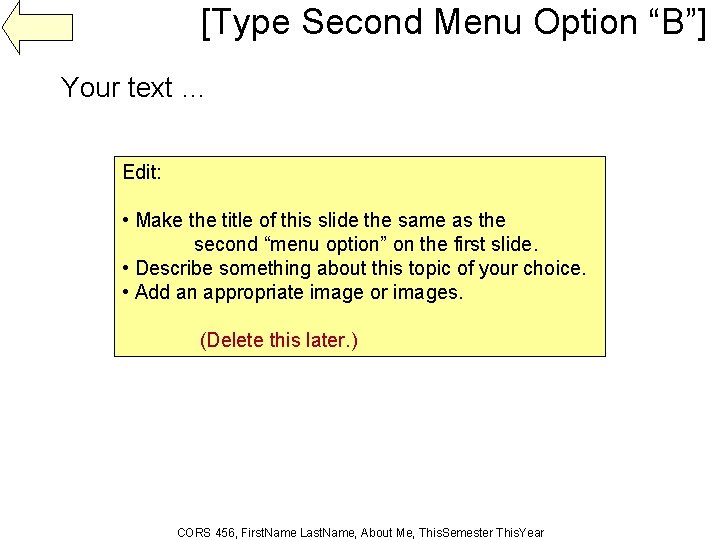 [Type Second Menu Option “B”] Your text … Edit: • Make the title of