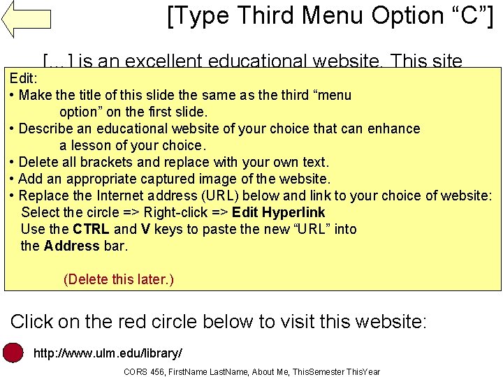 [Type Third Menu Option “C”] […] is an excellent educational website. This site Edit: