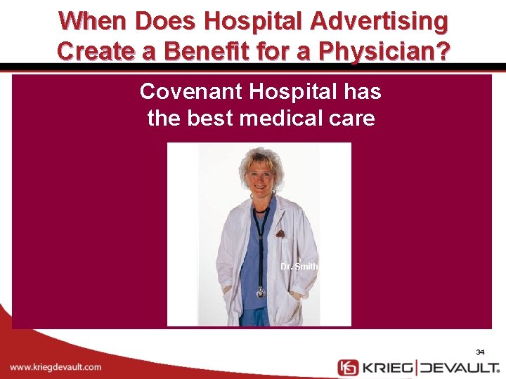 When Does Hospital Advertising Create a Benefit for a Physician? Covenant Hospital has the