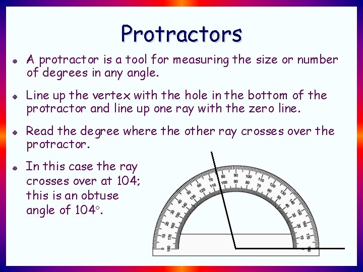 Protractors A protractor is a tool for measuring the size or number of degrees Protractors A protractor is a tool for measuring the size or number of degrees