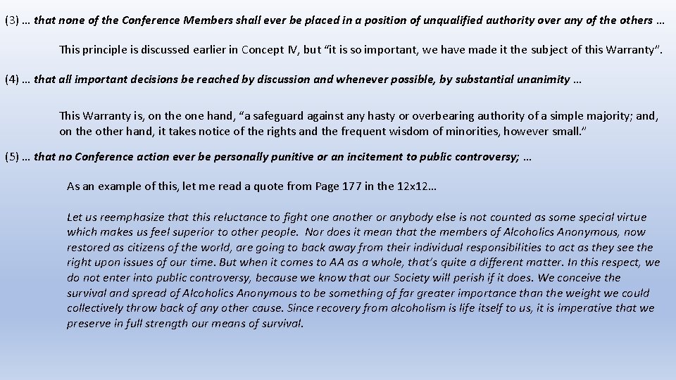 (3) … that none of the Conference Members shall ever be placed in a