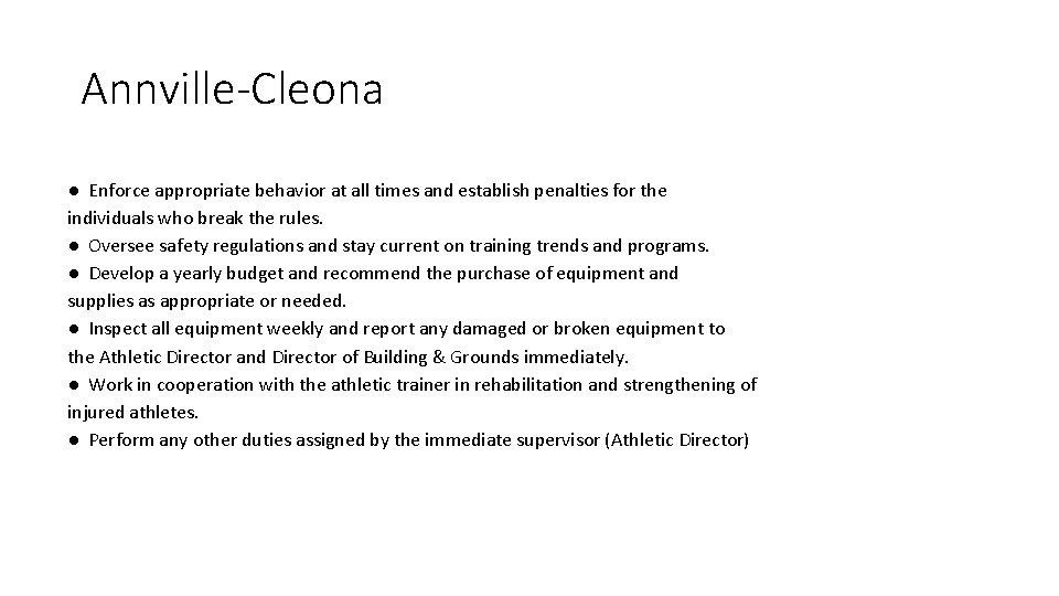 Annville-Cleona ● Enforce appropriate behavior at all times and establish penalties for the individuals