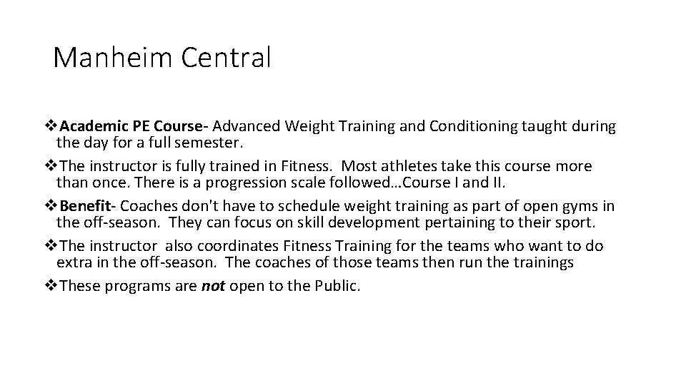 Manheim Central v. Academic PE Course- Advanced Weight Training and Conditioning taught during the