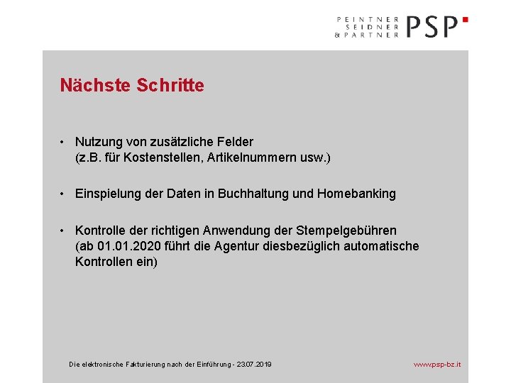 Nächste Schritte • Nutzung von zusätzliche Felder (z. B. für Kostenstellen, Artikelnummern usw. )