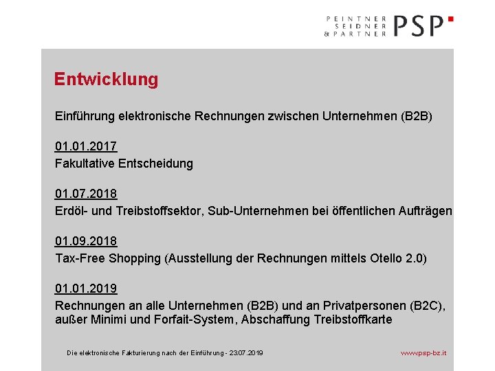 Entwicklung Einführung elektronische Rechnungen zwischen Unternehmen (B 2 B) 01. 2017 Fakultative Entscheidung 01.